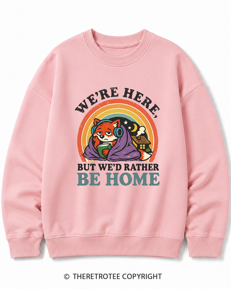 TheRetroTee We’Re Here, But We’D Rather Be Home 1970s Cotton Sweatshirt