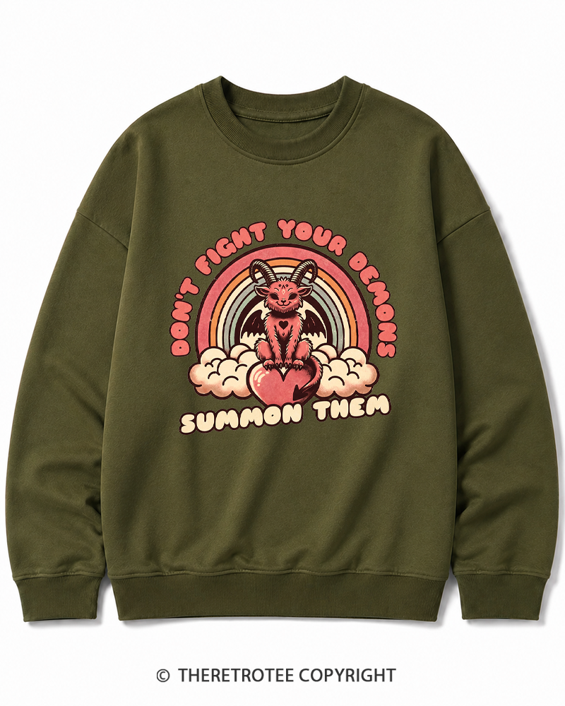 TheRetroTee Don't Fight Your Demons Summon Them 1990s Cotton Sweatshirt