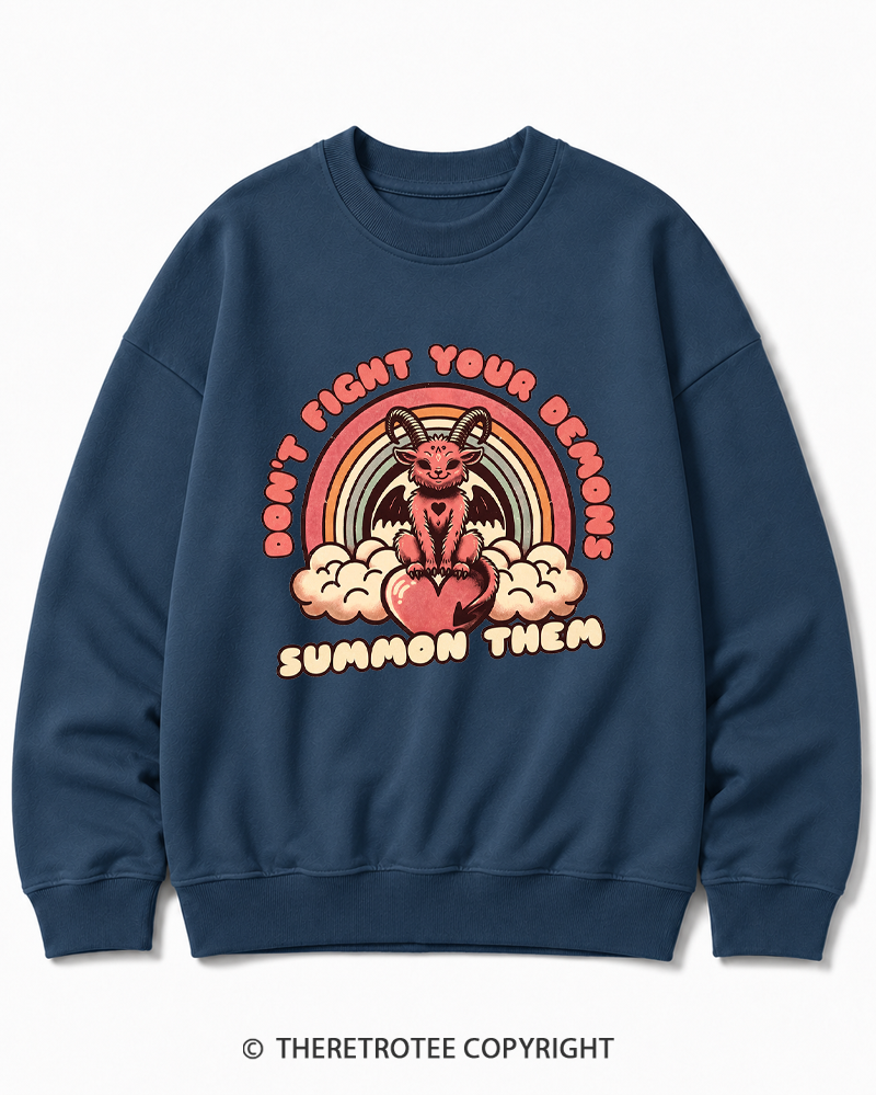 TheRetroTee Don't Fight Your Demons Summon Them 1990s Cotton Sweatshirt