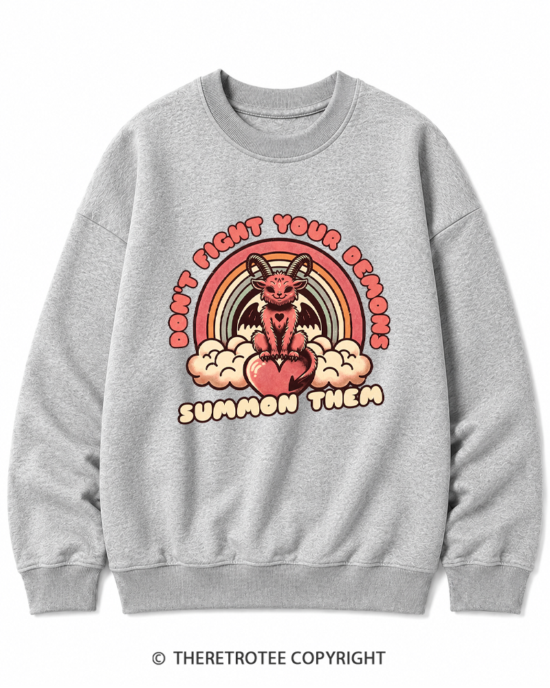TheRetroTee Don't Fight Your Demons Summon Them 1990s Cotton Sweatshirt