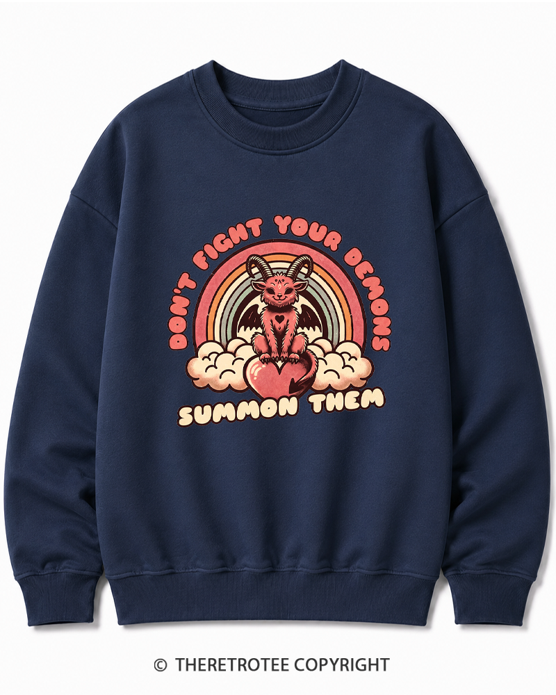 TheRetroTee Don't Fight Your Demons Summon Them 1990s Cotton Sweatshirt