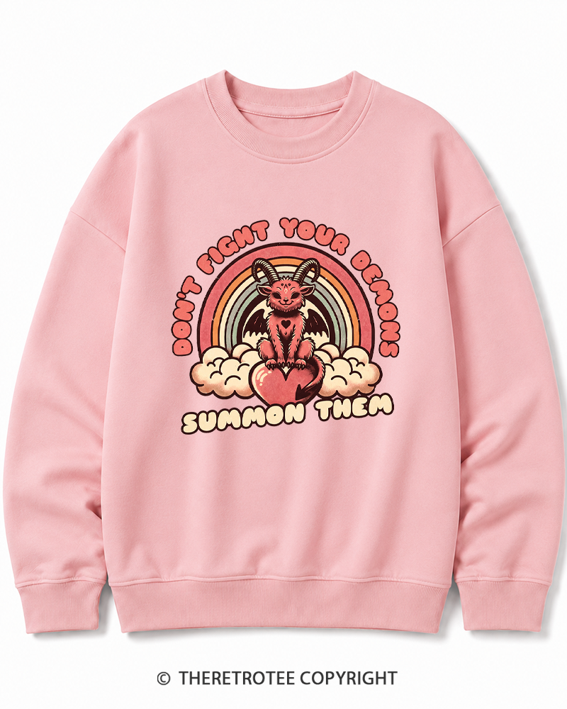 TheRetroTee Don't Fight Your Demons Summon Them 1990s Cotton Sweatshirt