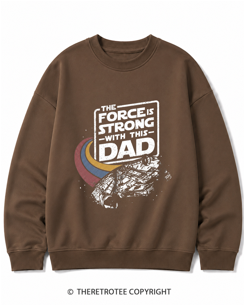 TheRetroTee The Force Is Strong With This Dad 1980s Cotton Sweatshirt