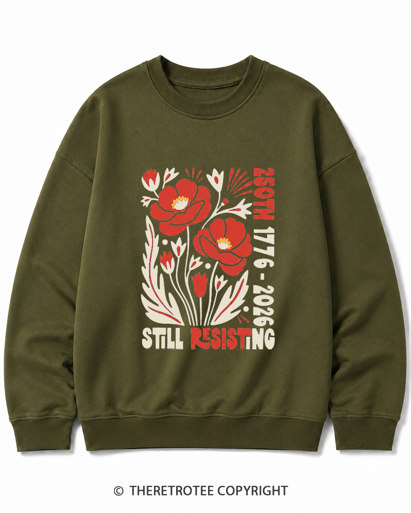 TheRetroTee USA 250th Still Resisting Cotton Sweatshirt