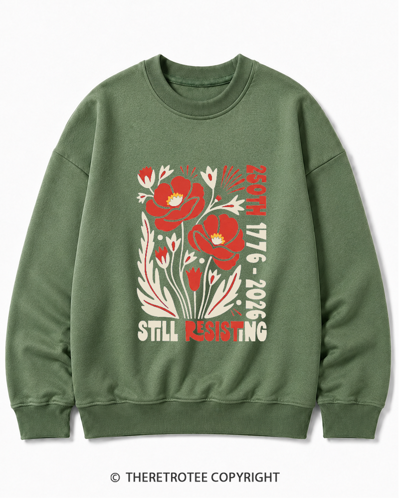 TheRetroTee USA 250th Still Resisting Cotton Sweatshirt