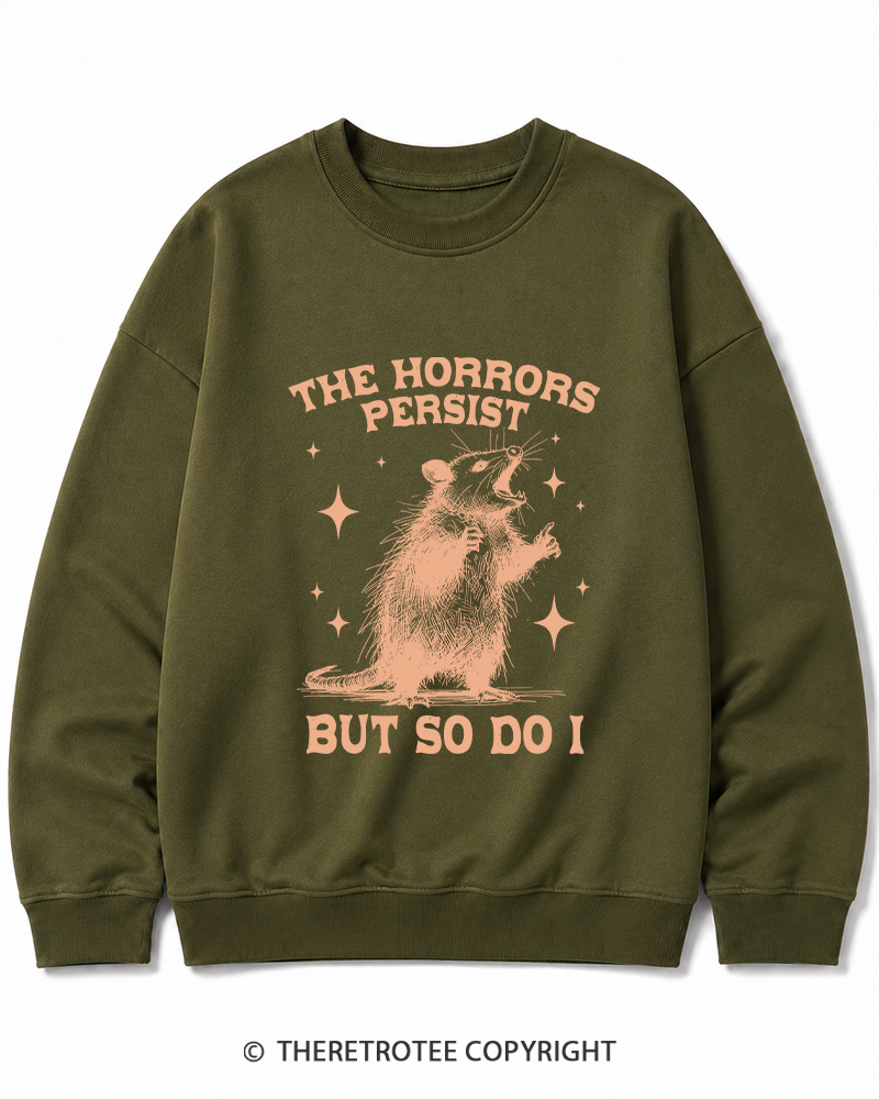 TheRetroTee The Horrors Persist But So Do I 1970s Cotton Sweatshirt
