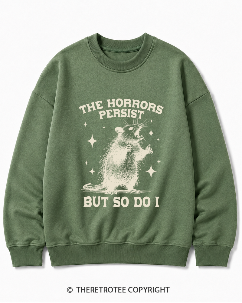 TheRetroTee The Horrors Persist But So Do I 1970s Cotton Sweatshirt