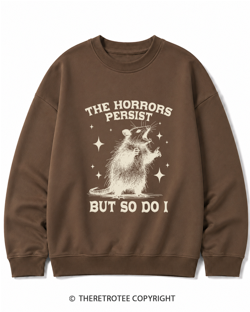 TheRetroTee The Horrors Persist But So Do I 1970s Cotton Sweatshirt