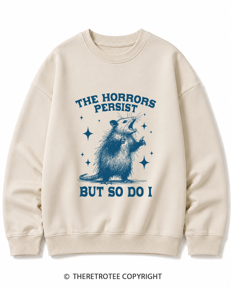 TheRetroTee The Horrors Persist But So Do I 1970s Cotton Sweatshirt