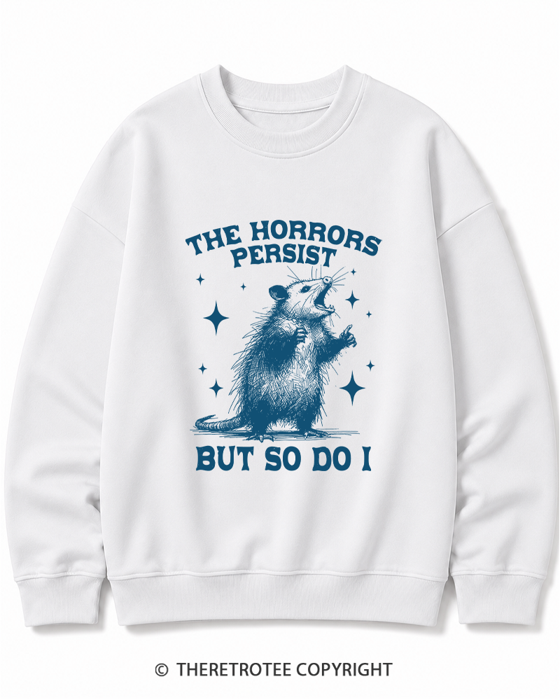 TheRetroTee The Horrors Persist But So Do I 1970s Cotton Sweatshirt