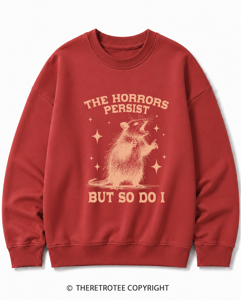 TheRetroTee The Horrors Persist But So Do I 1970s Cotton Sweatshirt