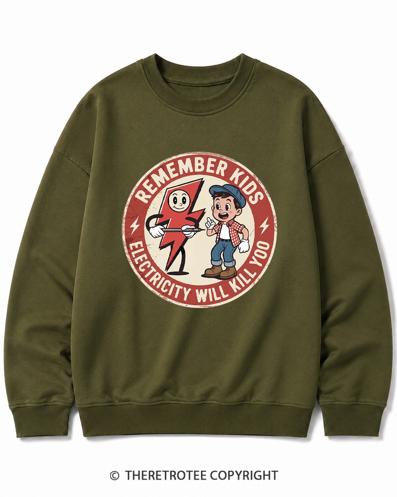 TheRetroTee Electricity Will Kill You Kids Cotton Sweatshirt