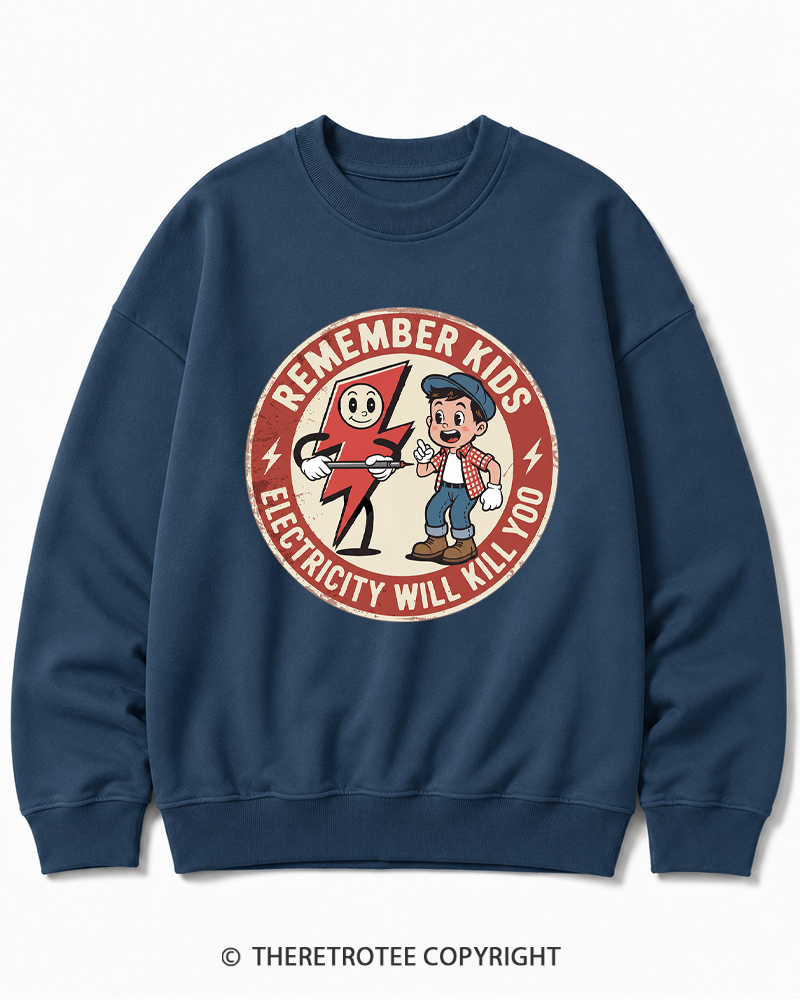 TheRetroTee Electricity Will Kill You Kids Cotton Sweatshirt