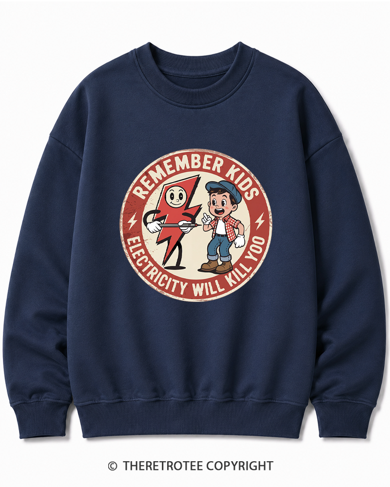 TheRetroTee Electricity Will Kill You Kids Cotton Sweatshirt