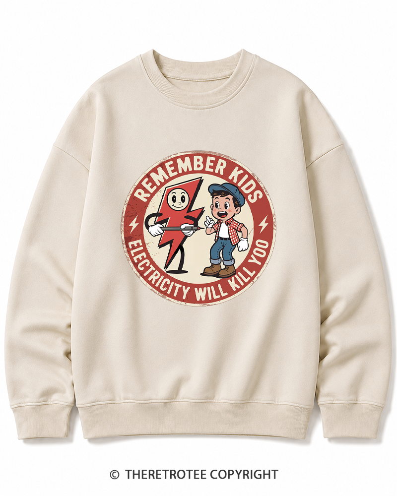 TheRetroTee Electricity Will Kill You Kids Cotton Sweatshirt