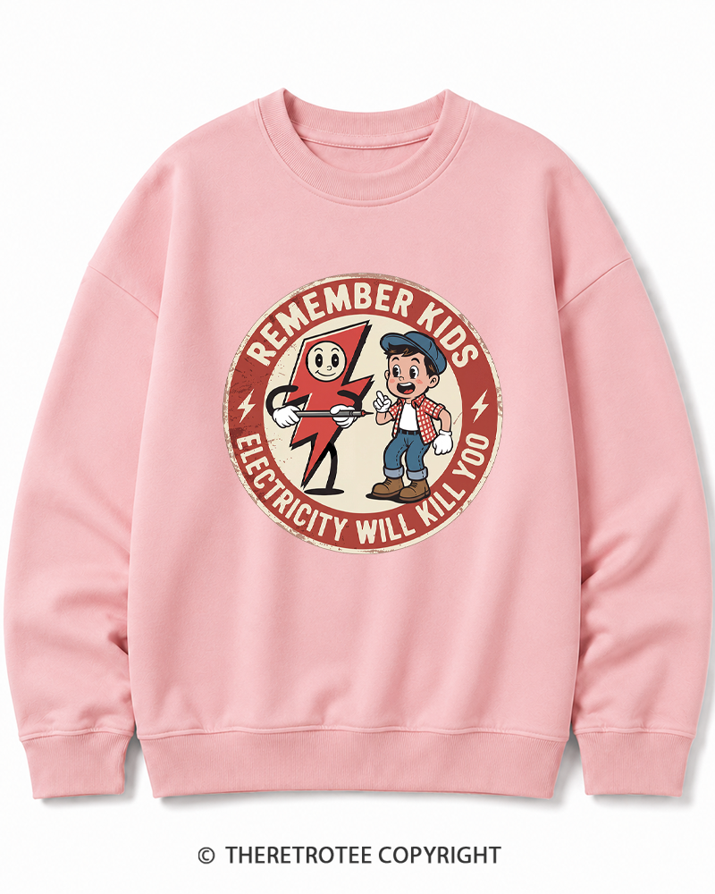 TheRetroTee Electricity Will Kill You Kids Cotton Sweatshirt