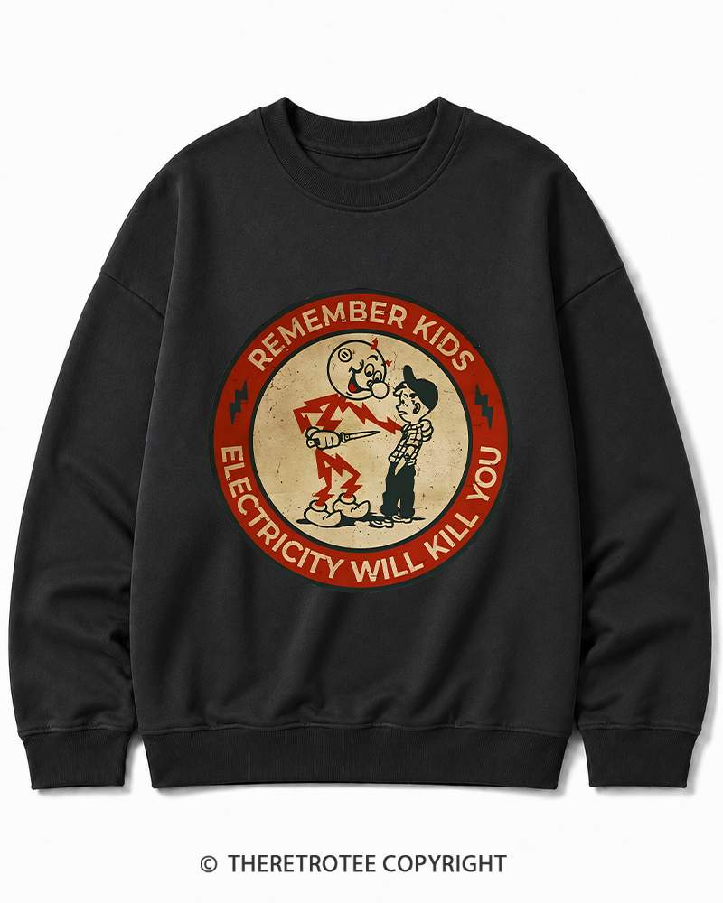 TheRetroTee Electricity Will Kill You Kids 1950s Cotton Sweatshirt