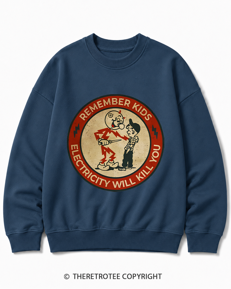 TheRetroTee Electricity Will Kill You Kids 1950s Cotton Sweatshirt
