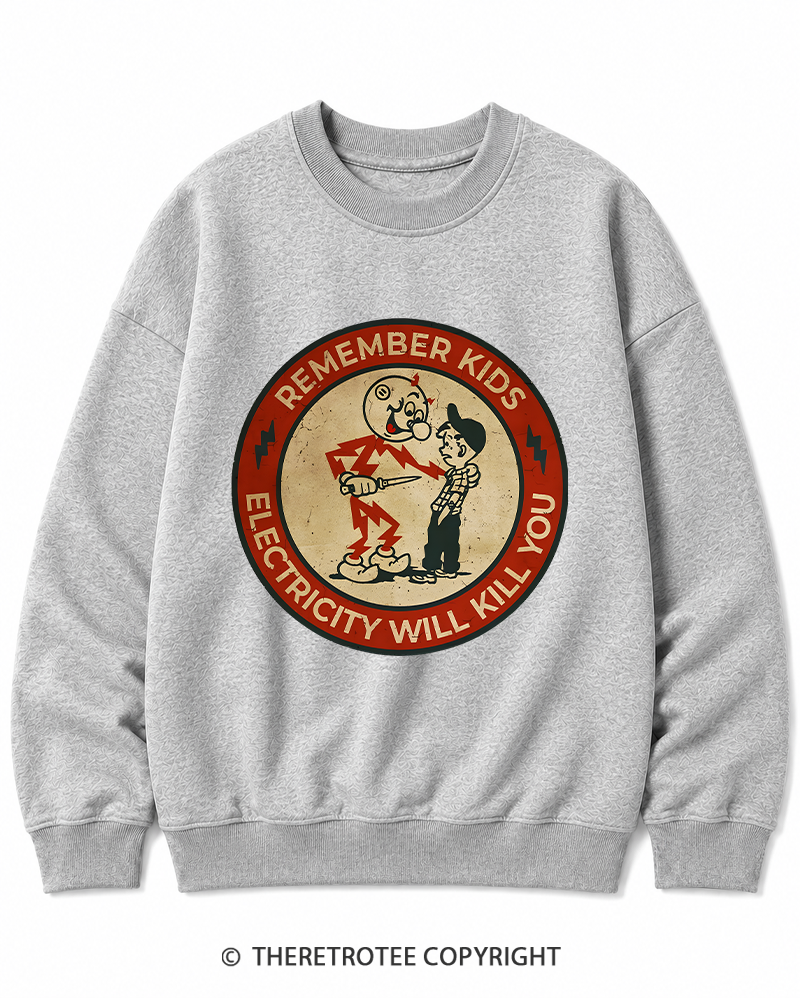 TheRetroTee Electricity Will Kill You Kids 1950s Cotton Sweatshirt