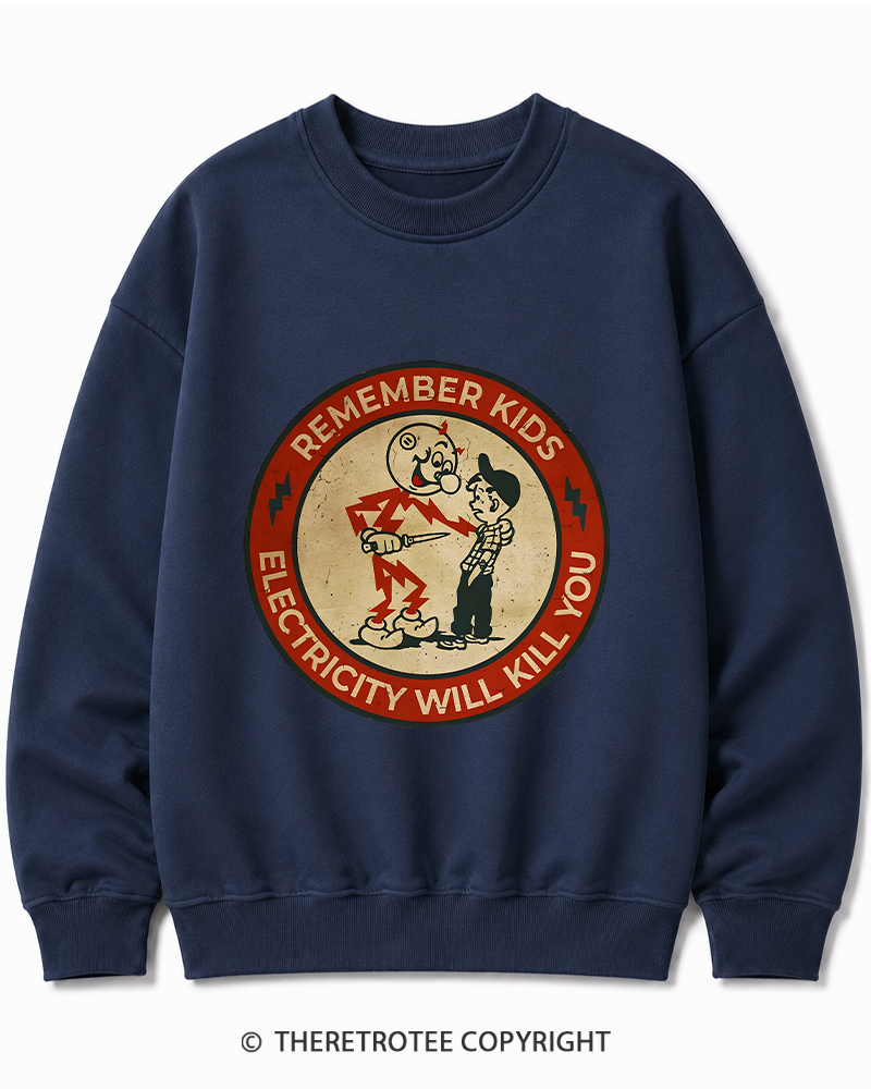 TheRetroTee Electricity Will Kill You Kids 1950s Cotton Sweatshirt