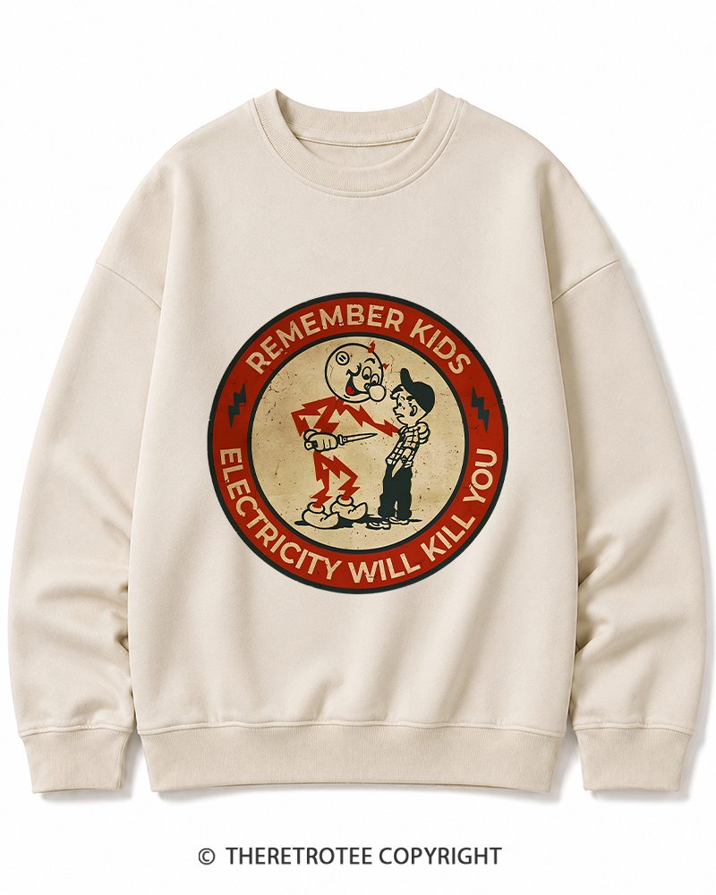 TheRetroTee Electricity Will Kill You Kids 1950s Cotton Sweatshirt