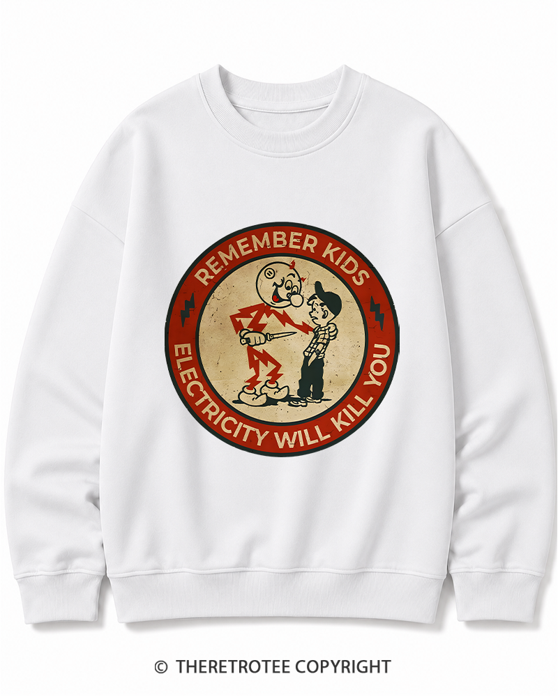 TheRetroTee Electricity Will Kill You Kids 1950s Cotton Sweatshirt