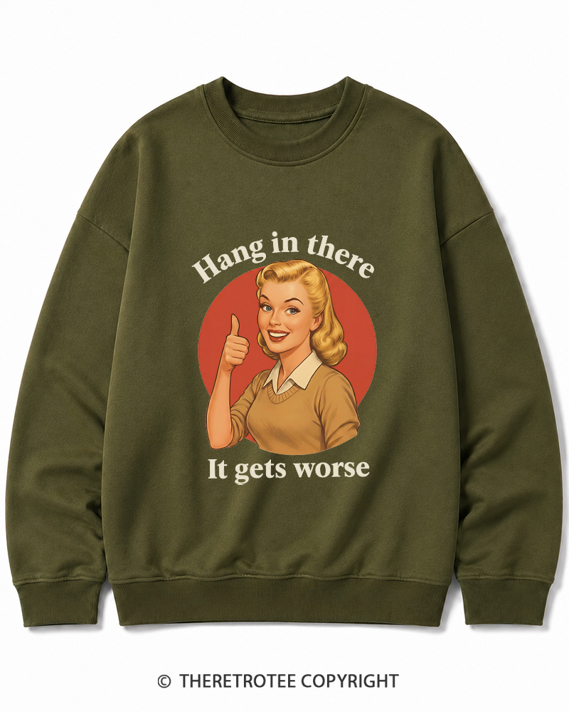 TheRetroTee Funny Motivation 1950s Cotton Sweatshirt
