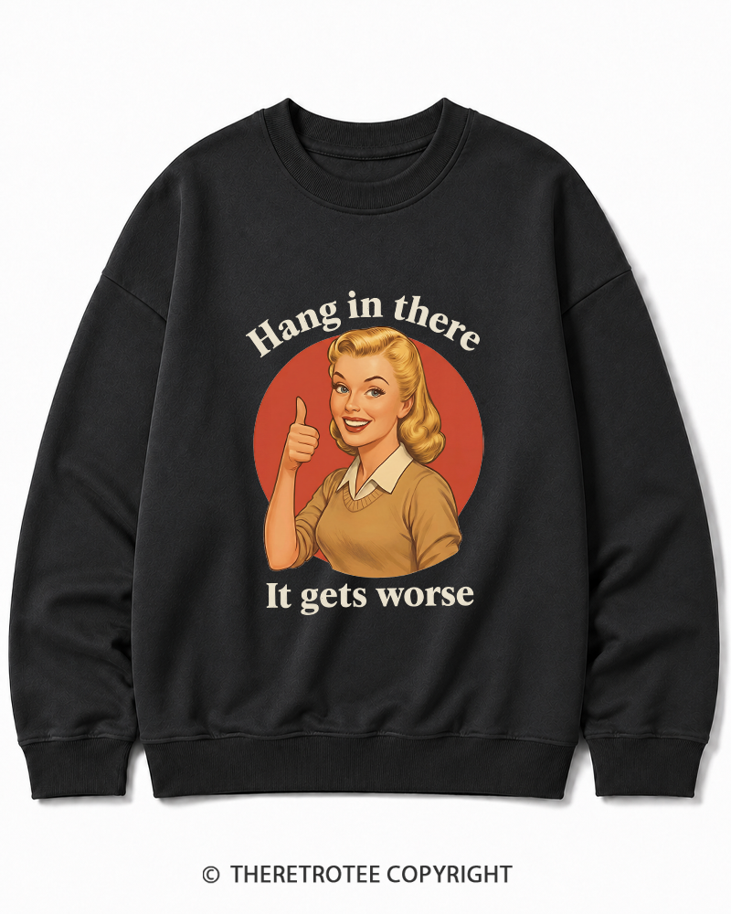 TheRetroTee Funny Motivation 1950s Cotton Sweatshirt