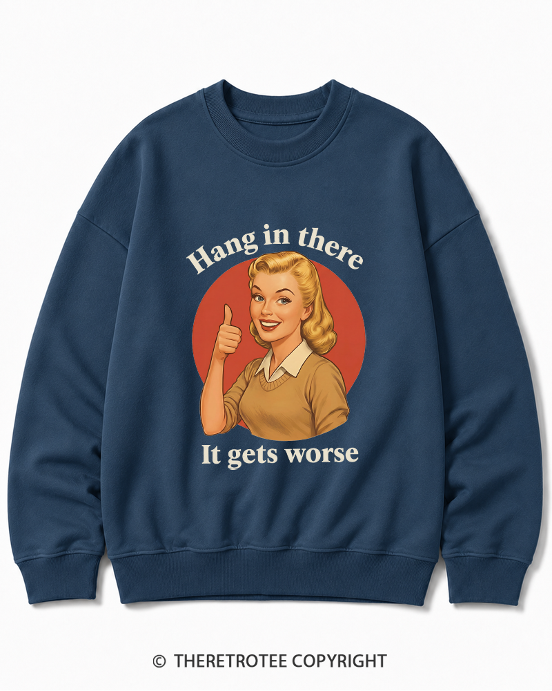 TheRetroTee Funny Motivation 1950s Cotton Sweatshirt