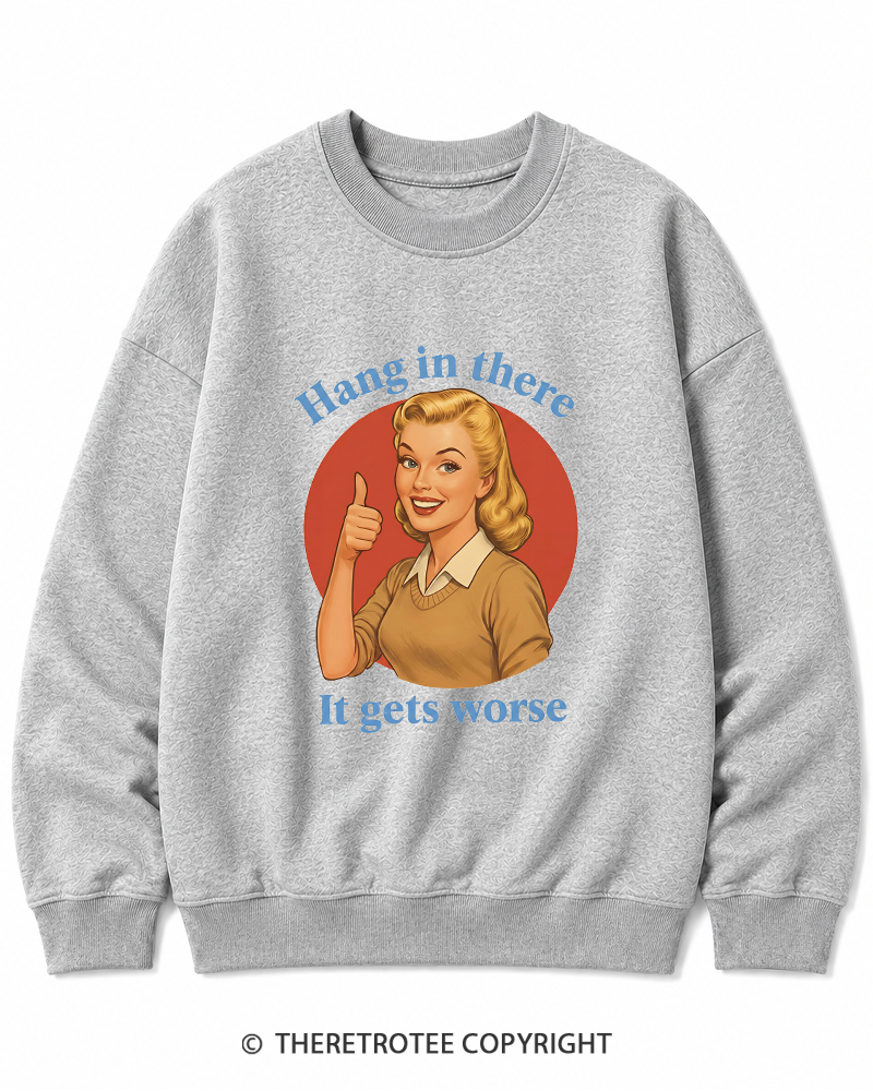 TheRetroTee Funny Motivation 1950s Cotton Sweatshirt