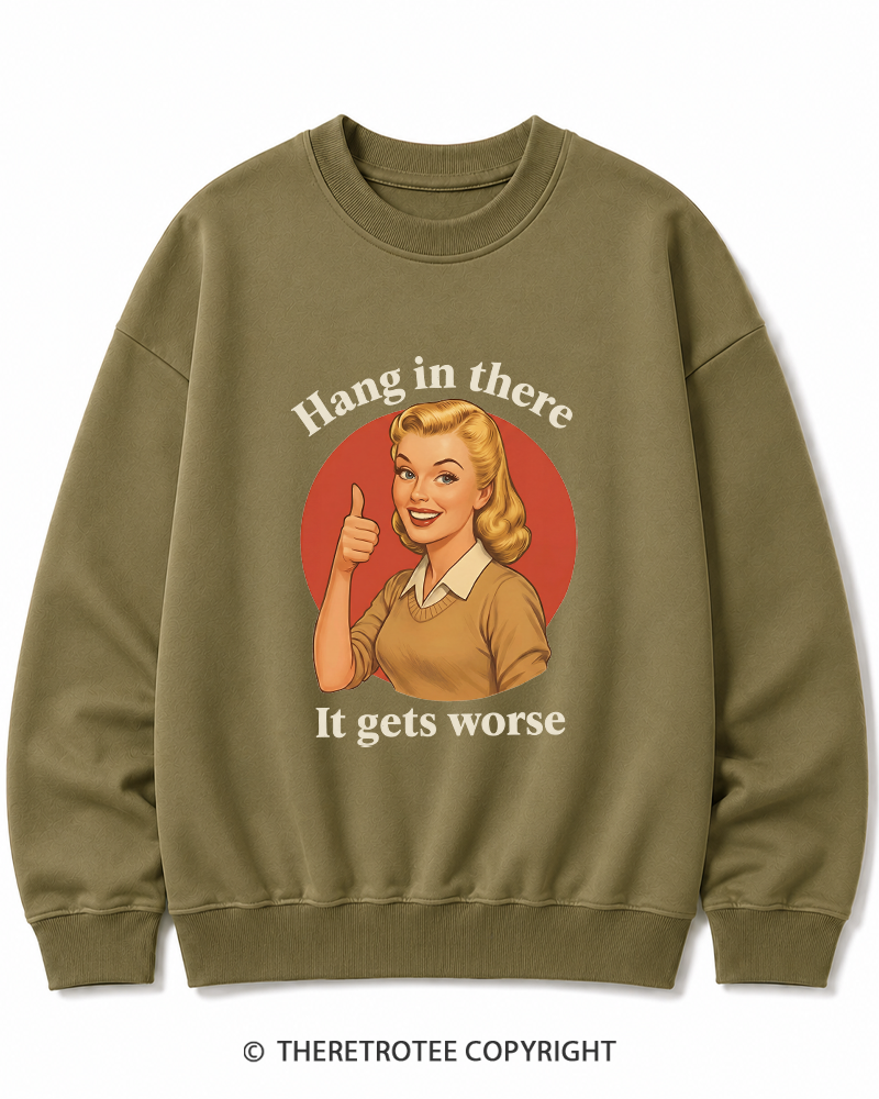 TheRetroTee Funny Motivation 1950s Cotton Sweatshirt
