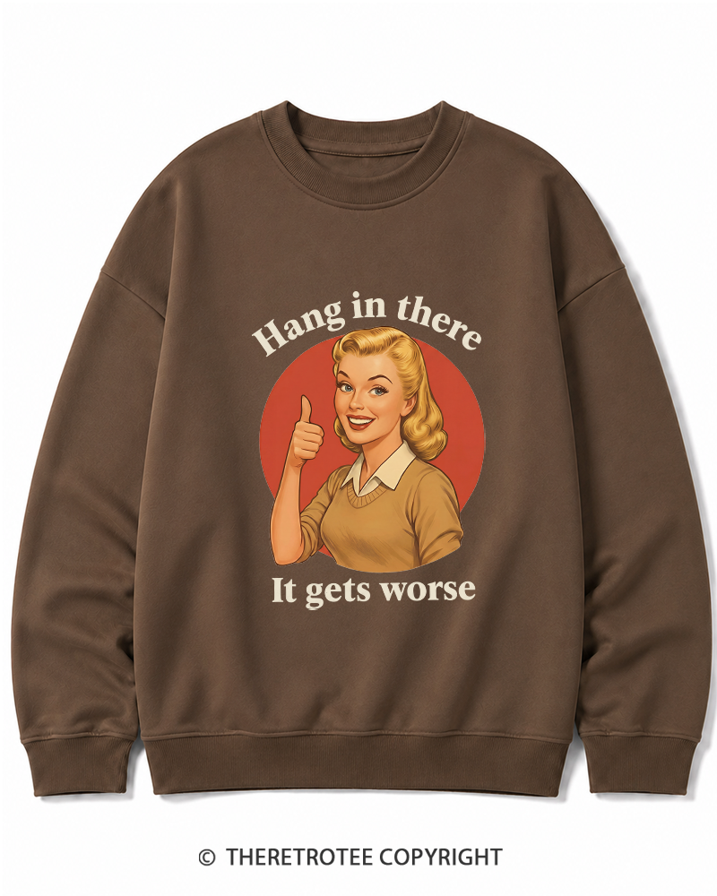 TheRetroTee Funny Motivation 1950s Cotton Sweatshirt