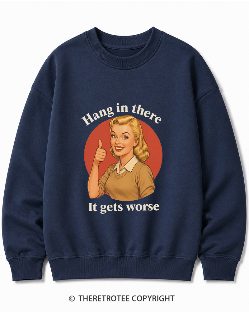 TheRetroTee Funny Motivation 1950s Cotton Sweatshirt