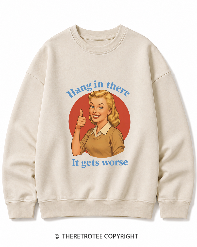 TheRetroTee Funny Motivation 1950s Cotton Sweatshirt