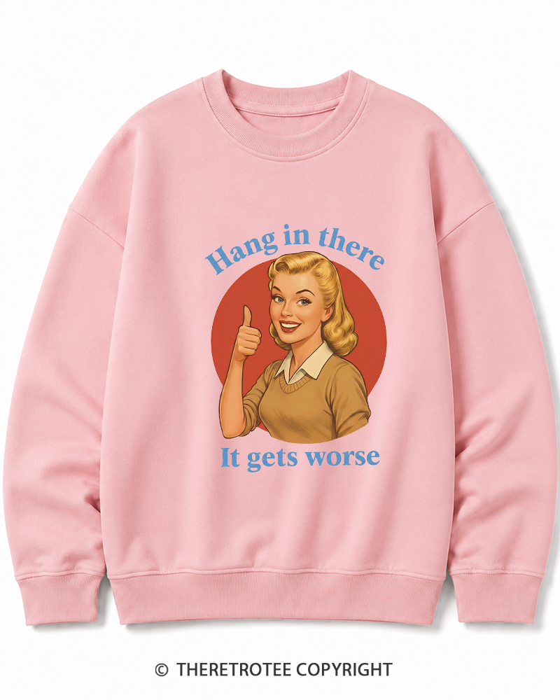 TheRetroTee Funny Motivation 1950s Cotton Sweatshirt