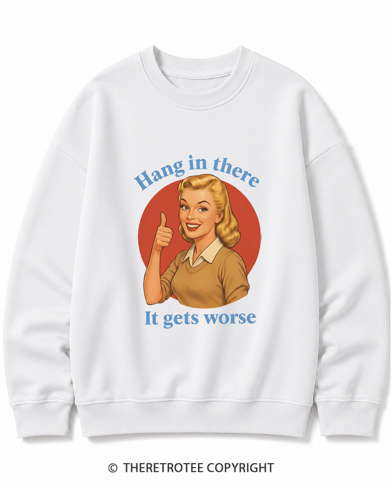 TheRetroTee Funny Motivation 1950s Cotton Sweatshirt