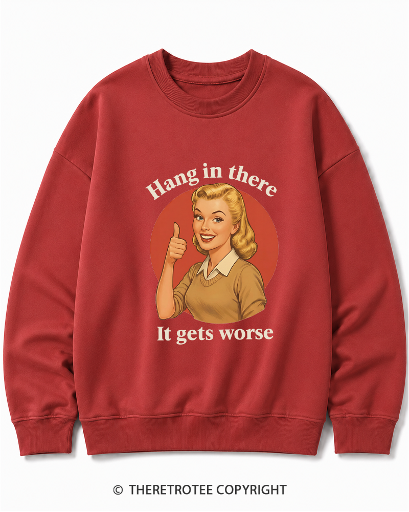 TheRetroTee Funny Motivation 1950s Cotton Sweatshirt