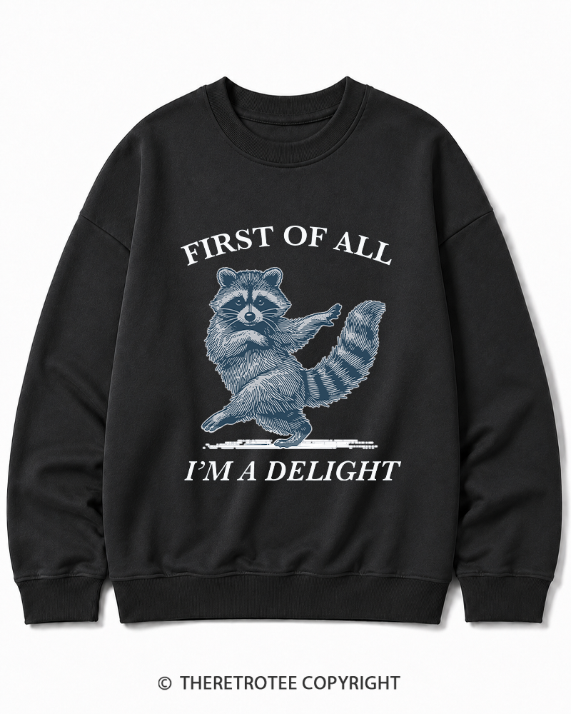 TheRetroTee  First Of All, I'm A Delight 1980s Cotton Sweatshirt
