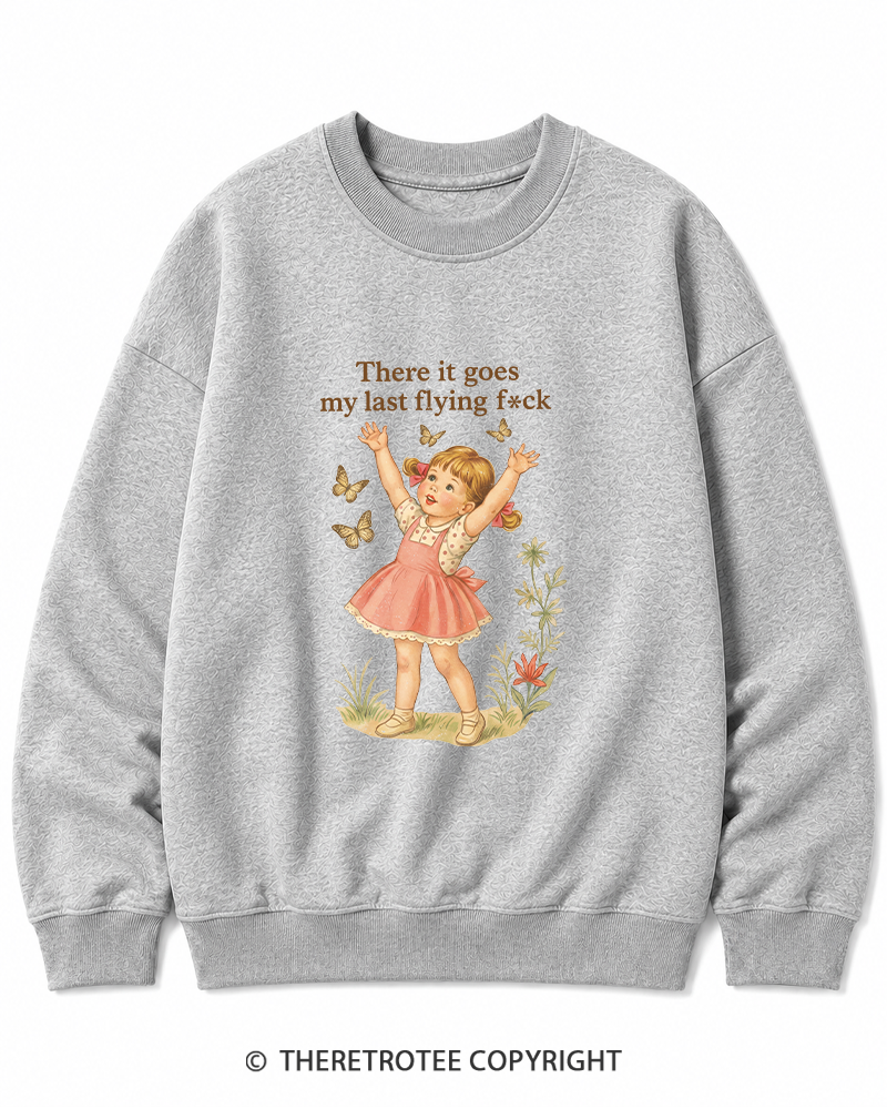TheRetroTee There It Goes My Last Flying Fck 1950s Cotton Sweatshirt