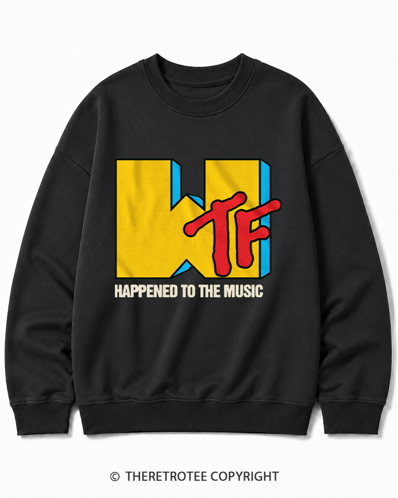 TheRetroTee WTF Happened To Music 1980s Cotton Sweatshirt