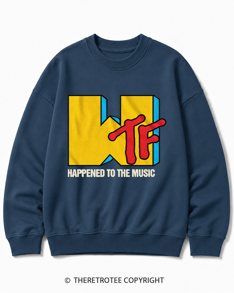 TheRetroTee WTF Happened To Music 1980s Cotton Sweatshirt