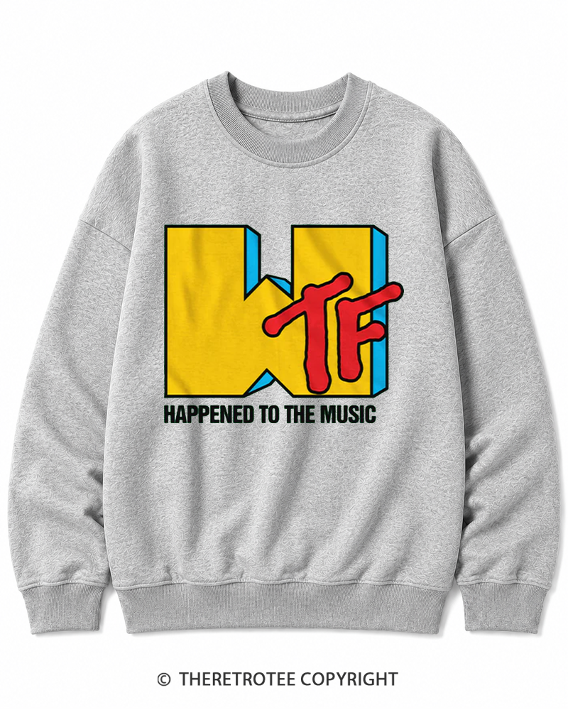 TheRetroTee WTF Happened To Music 1980s Cotton Sweatshirt
