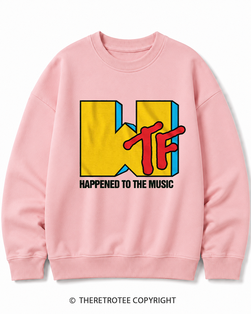 TheRetroTee WTF Happened To Music 1980s Cotton Sweatshirt