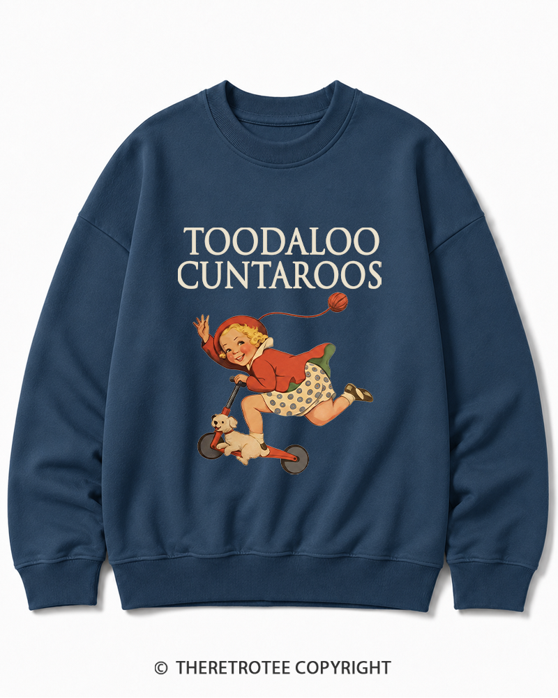 TheRetroTee Toodaloo Cuntaroos 1950s Cotton Sweatshirt