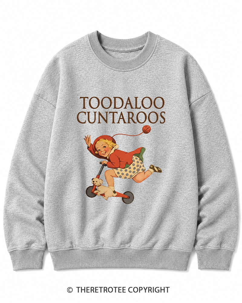 TheRetroTee Toodaloo Cuntaroos 1950s Cotton Sweatshirt