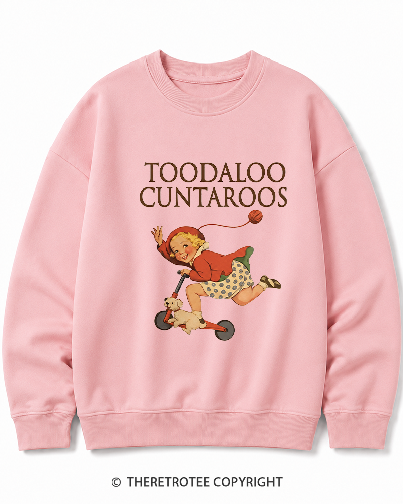 TheRetroTee Toodaloo Cuntaroos 1950s Cotton Sweatshirt