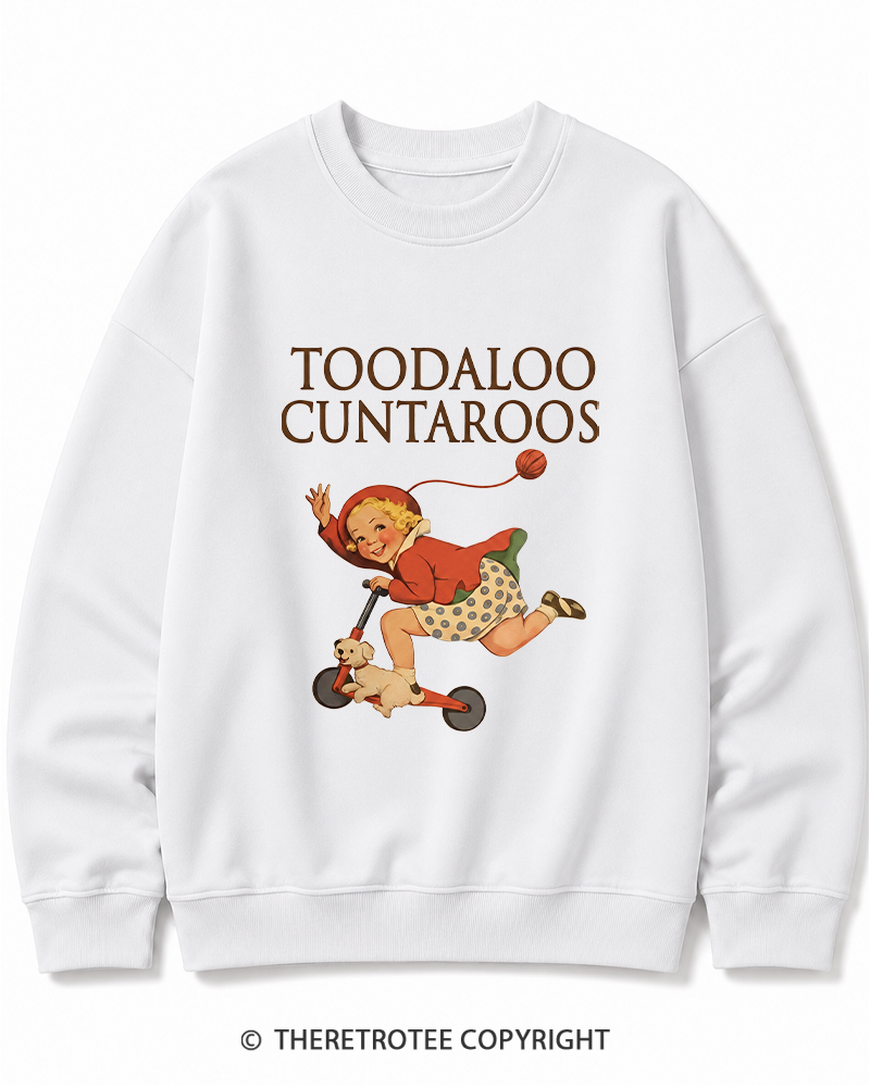 TheRetroTee Toodaloo Cuntaroos 1950s Cotton Sweatshirt