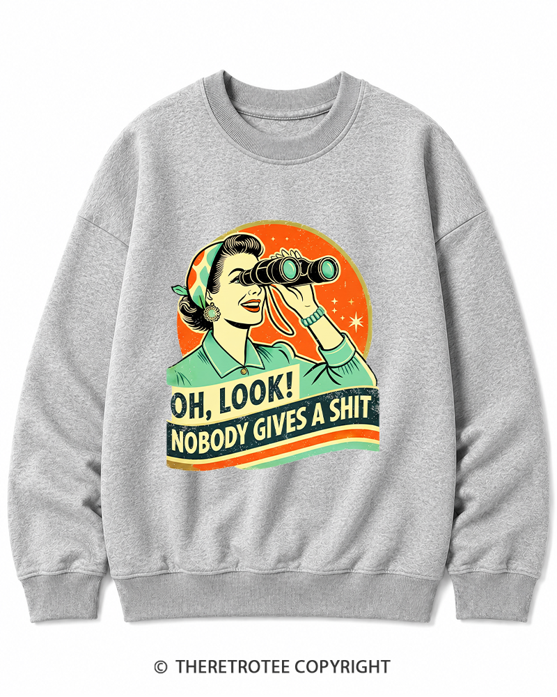 TheRetroTee Oh,Look! Nobody Gives A 1950s Cotton Sweatshirt