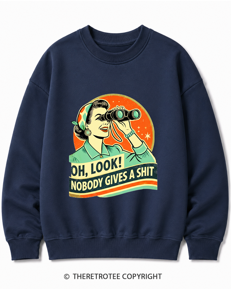 TheRetroTee Oh,Look! Nobody Gives A 1950s Cotton Sweatshirt