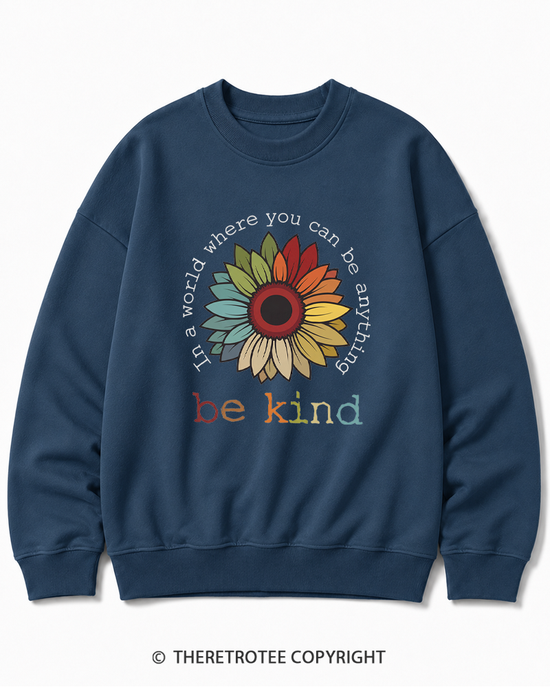 TheRetroTee In A World Where You Can Be Anything 1970s Cotton Sweatshirt